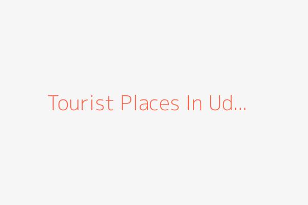 Tourist Places in Ud...